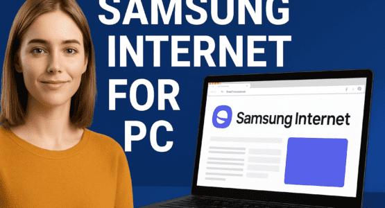 Samsung Internet for PC US Download Guide