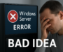 Why Running Windows Server at Home Is a Bad Idea